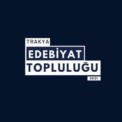 trakya universitesi edebiyat toplulugu edebiyatrakya twitter