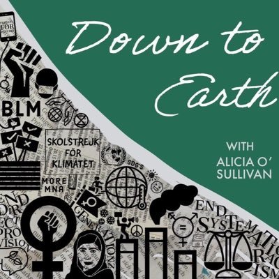 Down To Earth Podcast hosted by Alicia O’ Sullivan. Coming soon ✨