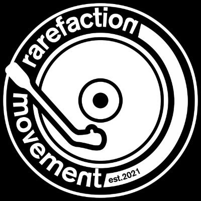 Rarefaction Movement #RarefactionMovement