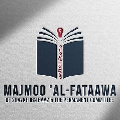 Fatwas of Shaykh ibn Baaz & the Permanent Committee, from the rulings that are translated & posted at https://t.co/r9gW0UFYHt Maintained by Aboo Bilal Nahim