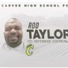 RodtaylorR10's profile picture. HISTORY TEACHER, FOOTBALL COACH, 
CARVER HIGH SCHOOL C/O 97,
EAST MISSISSIPPI C.C C/O 99,
UAB C/O 02