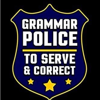 We are Vegas Grammar Police. We’re here to Serve and Correct.