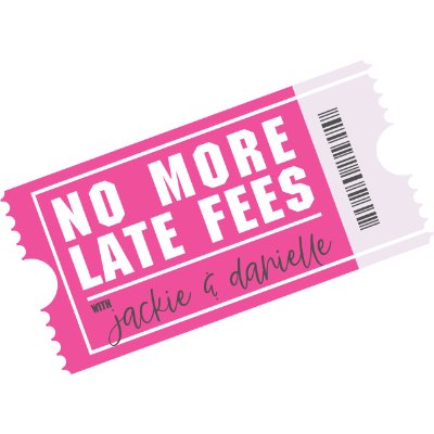 No More Late Fees Podcast