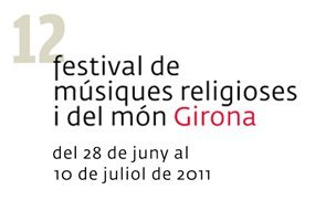 12FMRiMGirona's profile picture. 12è Festival de Músiques Religioses i del Món, Girona 2011