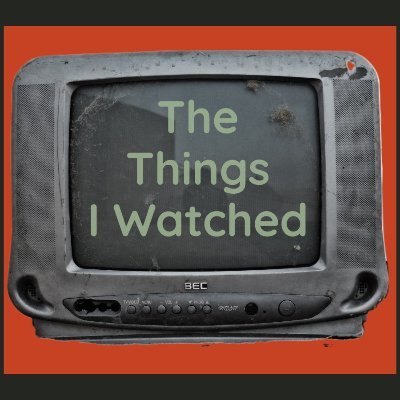 TTIWPodcast's profile picture. The Official Twitter for "The Things I Watched" podcasts. Starting soon.