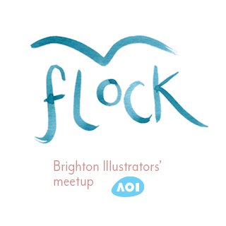 Flock illustrators - Brighton's Meetup group in association with the AOI