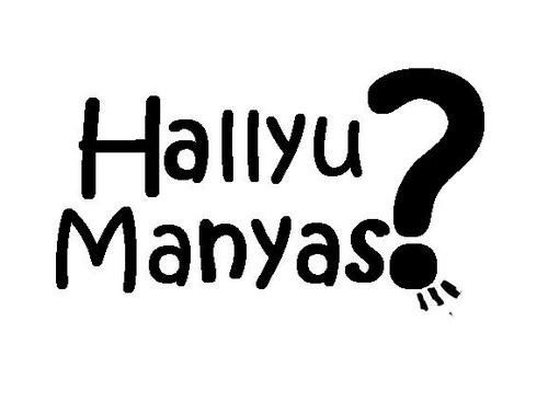 Hallyu, Manyas? / 한류 만쟈스?
Nos gusta el Hallyu y todo lo relacionado, difundimos y propagamos el Hallyu!!!!
Hanyas????? ^^ / 한쟈스????? ^^