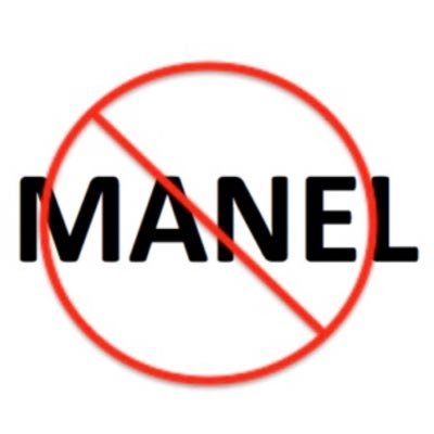 MANELS: utterly dull, boring & stale all male panels and events. #stopmanels