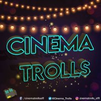 Cinema Trolls (CT)(@Cinema_Trolls) 's Twitter Profile Photo