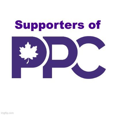 Support the People's Party of Canada. Support PPC! NOT part of PPC HQ. #VotePPC