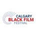 Calgary Black Film Festival - CBFF (@CABlackFilmFest) Twitter profile photo