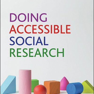 Aidley, D. & Fearon, K. (July 2021). Doing Accessible Social Research: A Practical Guide. Bristol: Policy Press. #accessibility #a11y #ResearchMethods #Research