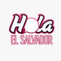 Hola El Salvador (@holaelsalvador1) 's Twitter Profile