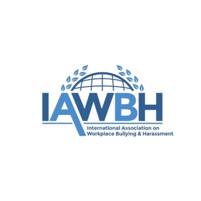 International Association on Workplace Bullying & Harassment. Stimulating, generating, integrating & disseminating research & evidence-based practice.