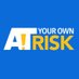 At Your Own Risk (@aSaferApproach) Twitter profile photo