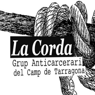 Grupo anticarcelario del Camp de Tarragona. Un espacio de lucha, resistencia, solidaridad y difusión.