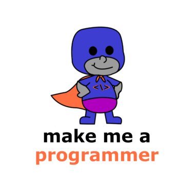 Make Me a Programmer