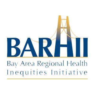 BARHII, Bay Area Regional Health Inequities Initiative, is a coalition of the Bay Area’s 11 public health departments committed to advancing health equity.