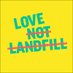 Love Not Landfill (@lovenotlandfill) Twitter profile photo Love Not Landfill (@lovenotlandfill) Twitter profile photo