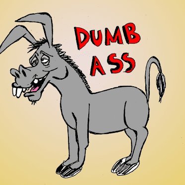 The most stupid donkey in the world.
احمق ترین خر جهان 🌍🌎