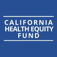 Californians for a Health Equity Fund(@CA_HealthEquity) 's Twitter Profile Photo