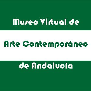 El Museo Virtual de Arte Contemporáneo de Linares amplía su ámbito de trabajo y ahora es Museo Virtual de Arte Contemporáneo de Andalucía