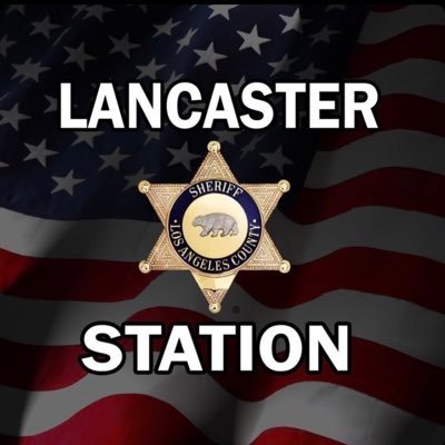 Lancaster Station, Official Los Angeles County Sheriff's Dept. Lancaster & (Co.) Antelope Acres, Lake LA, Quartz Hill https://t.co/Ye9dvVvtql @LASDHQ