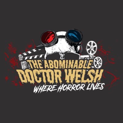 Visit The Abominable Dr. Welsh horror film blog for reviews, lists, analyses and discussion of the genre, and live Tweets of film viewings.