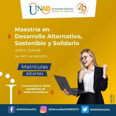 Maestría en Desarrollo Alternativo, Sostenible y Solidario. Universidad Nacional Abierta y a Distancia - UNAD #OrgullamenteUnadista #MásUnadMásPaís 💪🧑🏼🎓