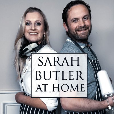 The Sarah Butler at Home Podcast - a culinary celebration of fantastic food, cooking confessions, love, life and lots and lots of laughter...