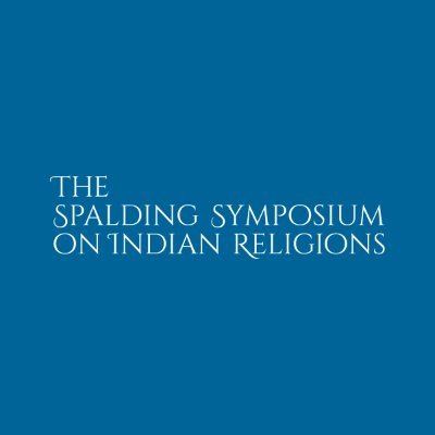 Spalding Symposium for Indian Religions. Next conference: April 19-21 2024 at Cardiff University