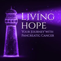 Living Hope; Your Journey with Pancreatic Cancer(@LivingHope2055) 's Twitter Profile Photo
