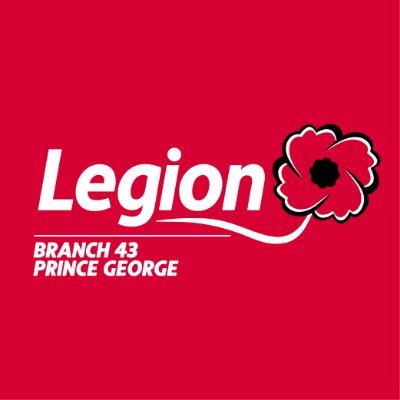 WELCOME TO THE ROYAL CANADIAN LEGION BRANCH 43, PRINCE GEORGE, B.C.   WE ARE PROUD OF OUR FACILITY AND ENDEAVOUR TO BE WELCOMING AND FRIENDLY.