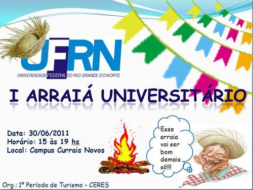 Twitter dos alunos do curso de Turismo 2011.1
- Divulgação do Primeiro Arraiá Universitário organizado por nós.
 Esse arraia vai ser baum demais sô