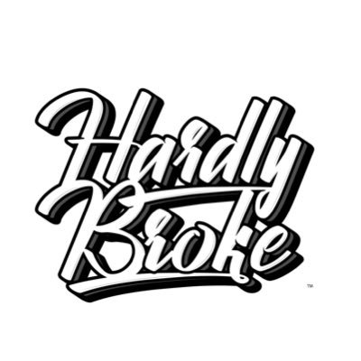 I'm not Hardly Broke in my finances, my confidence, positivity, faith, dreams, emotional slate, hustle, caring, love for myself, others, and FAMILY!