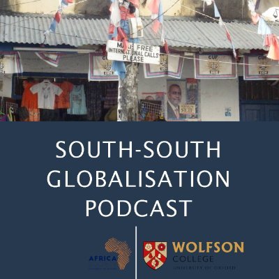 The SGG Podcast tells stories of movements of people and ideas between communities of the Global South @Temitope_AJ, @wolfsoncollege, @oxfordafrica