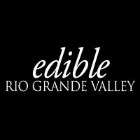 edible Rio Grande Valley(@edibleriogrande) 's Twitter Profile Photo