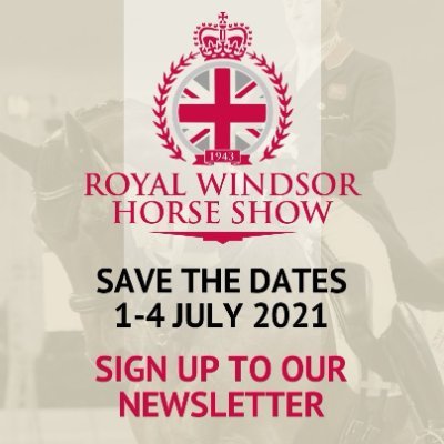 Royal Windsor Horse Show will take place from Thursday 1st to Sunday 4th of July 2021