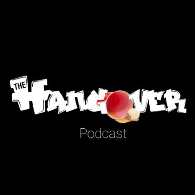 Official Twitter of The Hangover Podcast! New episodes every Monday morning! All major streaming platforms and YouTube!