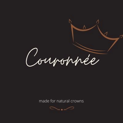 Couronnée: French word for Crowned • 100% natural products for 100% natural crowns 👑