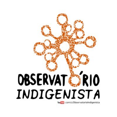 Canal de Observatório dos Direitos dos Povos Indígenas, formado por Indigenistas e Indígenas brasileiros.