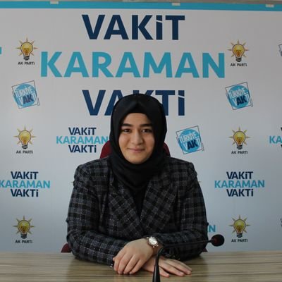 AK Parti Karaman İl Kadın Kolları Başkanı / 28. Dönem AK Parti Karaman Milletvekili Adayı  / Türkiye Öğrenci Meclisi 11.Dönem Karaman Başkanı