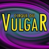 Cirque Du Vulgar(@DuVulgar) 's Twitter Profile Photo
