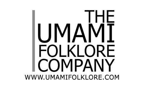 The Umami Folklore Company is a human development corporation specializing in nurturing the folklore hero in us all.