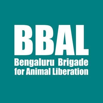 Bengaluru Brigade for Animal Liberation (BBAL) Profile