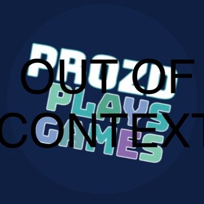 PBnTnocontxt's profile picture. Funny bits and gags from the wonderful peeps on @ProZDplaysgames! Thanks for following, nerds!