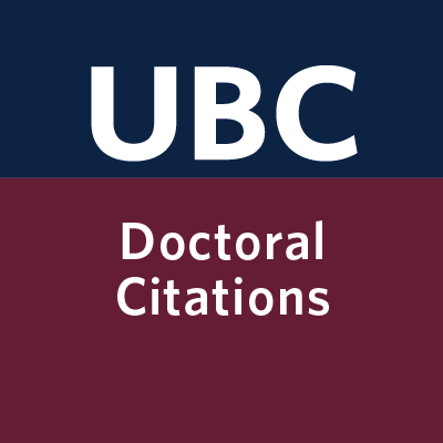 Learn about the fascinating research at UBC through Doctoral citations.