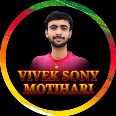 Actor, Student
All Social Media Account 
#VIVEK_SONY_MOTIHARI