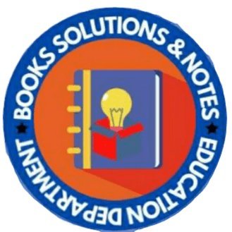 FOUNDER, BOOK'S SOLUTIONS & NOTES 
 #booknotessolutions.blogspot.com