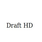 Draft HD